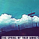 Dj Ruley - The Spring Of Your Money