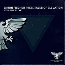 Tales Of Elevation - You Are Alive Extended Mix