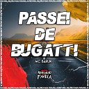 mc baruk - Passei de Bugatti