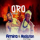 Amire Lop ze feat Madjeston Omo Ologo - ORO 2022 feat Madjeston Omo Ologo