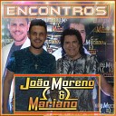 Jo o Moreno e Mariano feat Carreiro e Capataz - Minha Vida Sem Ela Ao Vivo