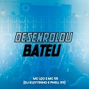 MC 99 DJ Kleytinho DJ Phell 011 feat Mc Leo - Desenrolou Bateu