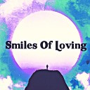 Dj Whitmore - Smiles Of Loving