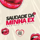 Carioca Telez Love Funk - Saudade da Minha Ex