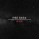 Fire Saga - A-Ha