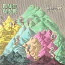 Planet Parade - History Lesson
