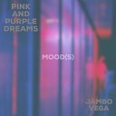 Jambo Vega - Pink And Purple Dreams