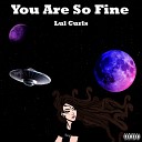 Lul Curls - You Are so Fine