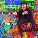 J Pierce feat DJ Eclipse - Day Job