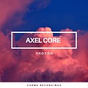 Axel Core - Proton