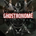 GHOSTRONOME - Kit Ty Maw