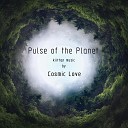 Cosmic Love - Pulse of the Planet