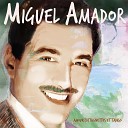 Miguel Amador - Mon ami mon ami