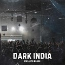 Phillipo Blake - Dark India