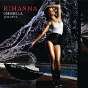Rihanna - UMBRELLA (FEAT. JAY-Z) [ OFFICIEL ] [Radio Edit]