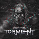Cresta - Torment Radio Edit