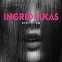 Ingrid Lukas - Tear Out