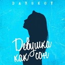 Darskoy - Девушка как сон