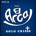 Grupo El Arca - Jesus Mi Fiel Amigo