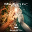MaRLo Roxanne Emery - Borderline Extended Mix