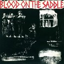 Blood on the Saddle - Landlord Outtake Acetate 1983