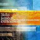 3Kilo feat robodanz - By You Side Original Mix