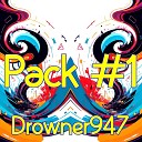 Drowner947 - Naeu Play