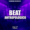 DJ MANAUARA MC GUH DA B13 - Beat Antropol gico