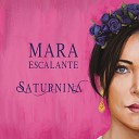 Mara Escalante - LA LLORONA