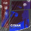 LEVAN CREED - GWAN