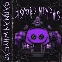 GXRMXN whyexc - Discord Memphis