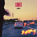 L O N E R - Moving On