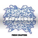 NoFadeOut - You Got the Love