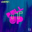 Emeye - Pull It Up