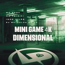 Mc DDSV Mc Vuiziki IGOR VIL O feat DJ Metralha Da… - Mini Game 4K Dimensional