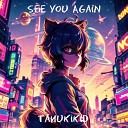 TanukiKId - See You Again Slowed