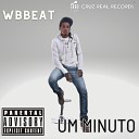 WBBEAT Wb Beat - Um Minuto