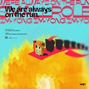 ZM Yong SmallRole Macrame music UNTITLED CUBE - We re Always On The Run