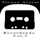 Alonso Ararat - Candela Y Merecedor De Alabanza