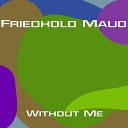 Friedhold Maud - Gold Digger