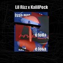 Lil Rizz feat kalilpock - Isso Que Foda