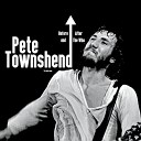 Pete Townshend - The Entire Idea of Tommy