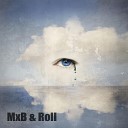 Mxb Roll - Небо якорь