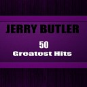 Jerry Butler - Isle Of The Sirens Remastered