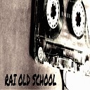 Old School Rai - Ktir Ma Galo Fayia