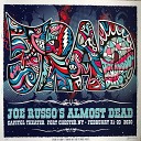 Joe Russo s Almost Dead - Encore Break Live 2020 02 22