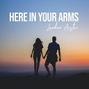 Landon Austin - Here In Your Arms Acoustic