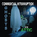 Commercial Interruption - Home Again