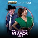 Estruendo feat Gabby Tamez - Nada Cambiara Mi Amor por Ti feat Gabby Tamez