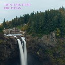 Eric Lydian - Twin Peaks Theme
